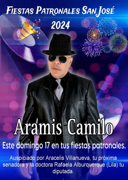 Aramis Camilo hoy en tus Fiestas Patronales.